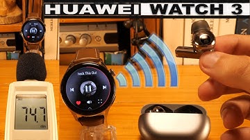 Huawei Watch 3 Pairing to Bluetooth headset & Wireless Speaker,  Speaker Test,