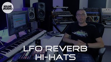 LFO REVERB HIHATS | DOM KANE VLOG 022