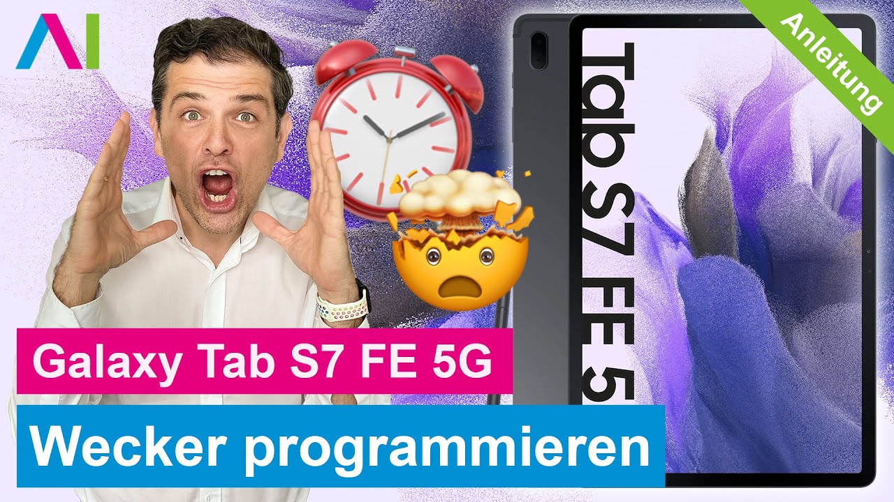 Bedienungsanleitung Samsung Galaxy Tab S7 Fe Samsung Galaxy Tab S7 FE - Wecker programmieren • 💻 • ⏰ • 🛌 • Anleitung