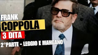 Frank "tre dita" Coppola: Liggio e Mangano (Frank Coppola -2° parte)