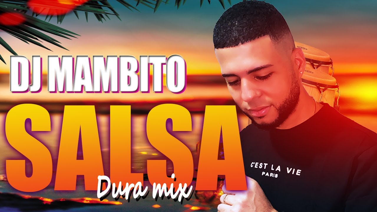 Salsa Dura Mix Dj Mambito YouTube