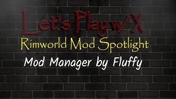 Rimworld: Mod Manager by Fluffy