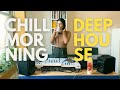 CHILL MORNING DEEP HOUSE MIX | LILICAY