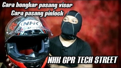NHK GPR TECH STREET Cara bongkar pasang visor & pinlock