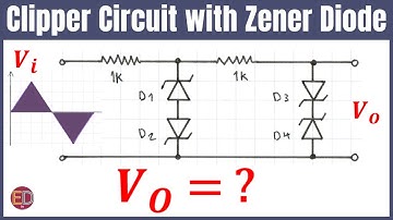 Zener Diode Clipping Circuit Solved Problem, Clipper Circuit with Zener Diode