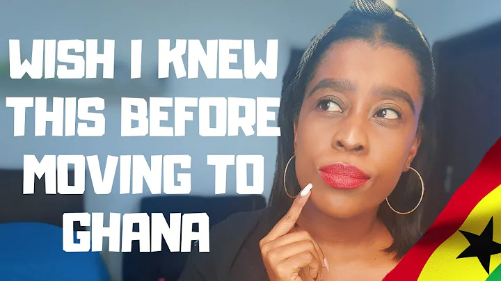 6 THINGS I WISH I KNEW BEFORE MOVING TO GHANA 🇬🇭
