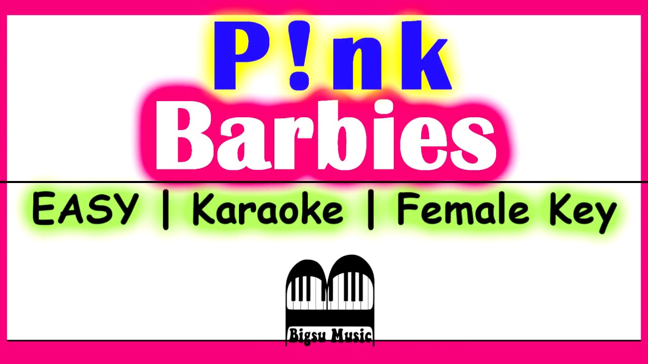 Barbies - Pink (Lyrics Video | Karaoke | Lower Key) - YouTube