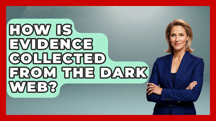How Is Evidence Collected From The Dark Web? - Law Enforcement Insider
