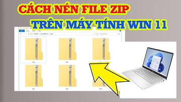 Cách nén file Zip trên Win 11 siêu đơn giản