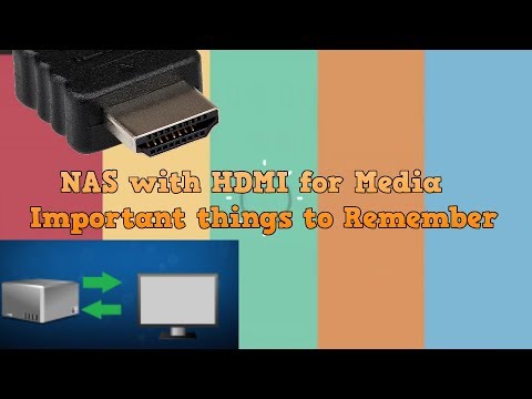 Important things to with any NAS with HDMI YouTube