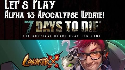 7 Days to Die | Let