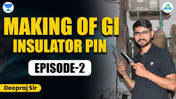 Episode 02 Making of GI Insulator Pin | Deepraj Sir #mechanicalengineering #letscrackit