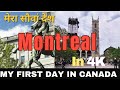 My Amazing First Day in MONTREAL in 4k, Celebrating My 100th Country!