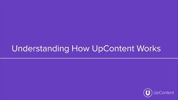 Understanding How UpContent Works
