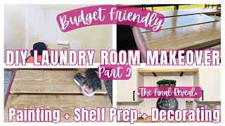 *NEW*  DIY LAUNDRY ROOM MAKEOVER! - PART 2 | PAINTING | DECORATING | PLUS THE FINAL REVEAL!