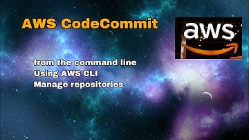 AWS-15 Using AWS CodeCommit from CLI
