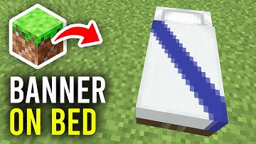 How To Put Banner On Bed In Minecraft - Full Guide