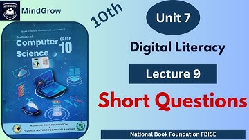 Unit 7 Digital Literacy | Exercise Short Questions with Answers | Class 10 FBISE| NBF