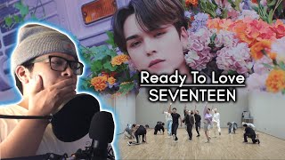 Dance Mentor Reacts To SEVENTEEN (세븐틴) 'Ready to love' Official MV + Choreography Video