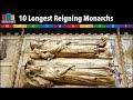 Longest Reigning Monarchs in World History | Top 10 Countdown