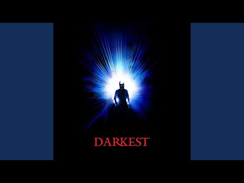 Darkest — Brightest Darkness