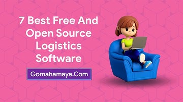 7 Best Free And Open Source Logistics Software