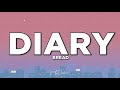 Capture de la vidéo Diary - Bread | Lyrics