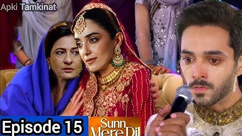Sunn Mere DilSunn Mere Dil Episode 15 [Eng Sub] Digitally presented by Lux-happical paint and blesco