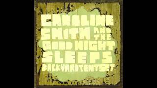 Caroline Smith &amp; The Goodnight Sleeps - From me