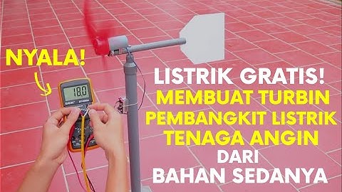 SEMUA PASTI BISA! CARA MEMBUAT TURBIN PEMBANGKIT LISTRIK TENAGA ANGIN - SERBA TUTORIAL