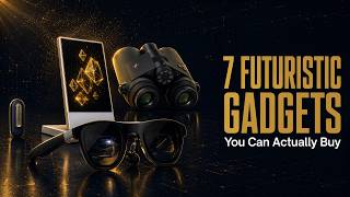 7 Futuristic Gadgets You Can Actually Buy