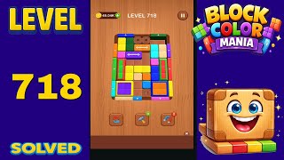 Block Color Mania – Level 718 | Fast & Clean Solution