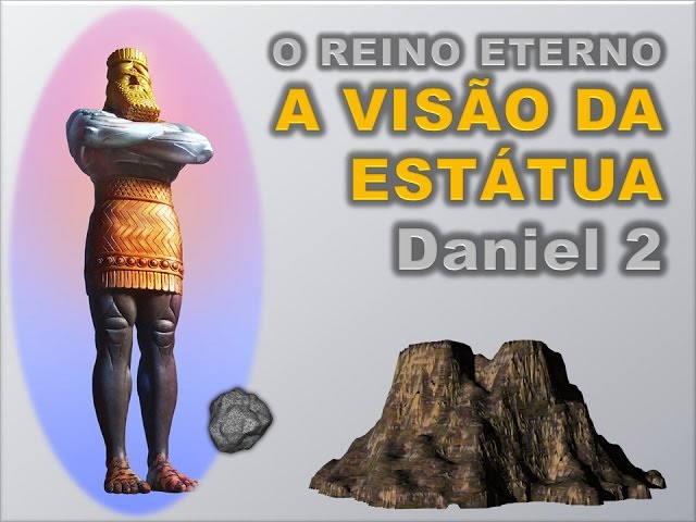 DANIEL 2 - A ESTÁTUA DE DANIEL - YouTube