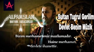 Alparslan Büyük Selçuklu : Sultan Tugrul Gerilim / Devlet Benim Müzik (Long Version)