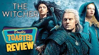 THE WITCHER NETFLIX SERIES REVIEW | Double Toasted