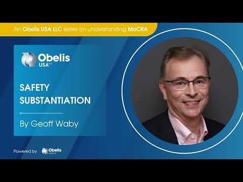 Safety Substantiation I Geoff Waby I Obelis USA LLC - video from Obelis Group