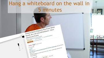 Hang Magnetic Whiteboard on wall