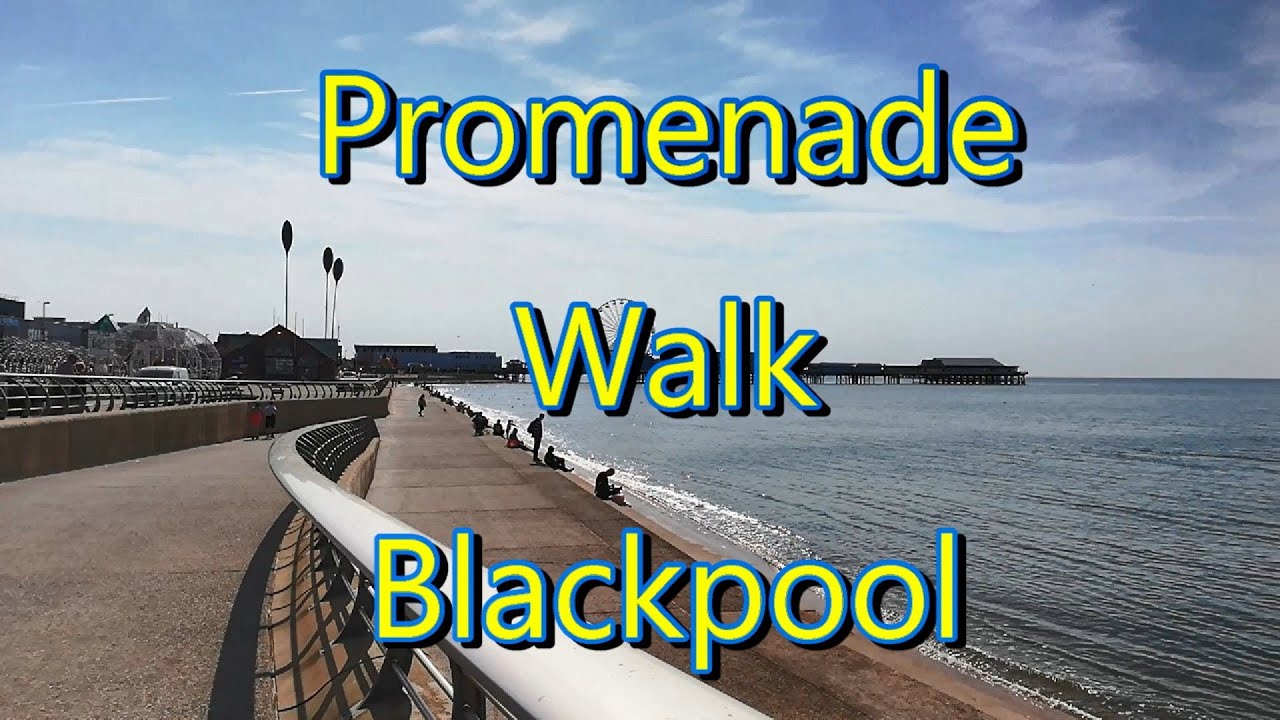 Promenade Walk Blackpool