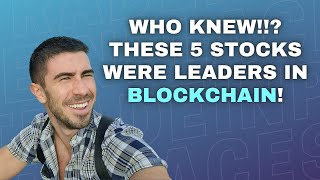 5 BLOCKCHAIN STOCKS | Invest Now Before Others find Out!