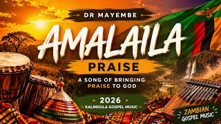 Dr Mayembe - Amalaila Tusendele Remix| 2026 Kalindula Gospel 