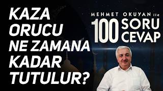 Kaza Orucu Ne Zamana Kadar Tutulmalıdır? - Prof. Dr. Mehmet Okuyan