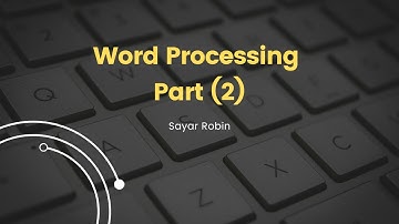 Word Processing (Part 2)