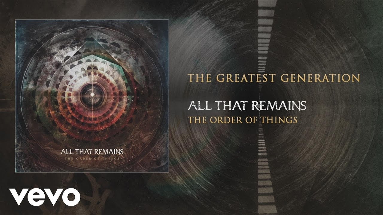 All That Remains - The Greatest Generation (audio) - YouTube
