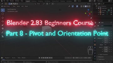 Part 8 - Pivot and Orientation Point | Blender Beginners Course #VinayEditz