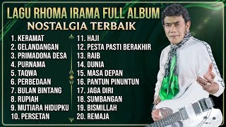 KERAMAT RHOMA IRAMA FULL ALBUM NOSTALGIA TERBAIK TAMPA IKLAN #rhomairama 