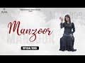 Manzoor  full rukhsar khan  new punjabi songs 2022  satrang entertainers