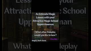 💜 [M4A] Learning Magic with your Attractive Magic School Upperclassman Crush [Soft Dom] [Praise] screenshot 2