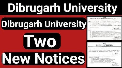 Dibrugarh University Two New Notice || Dibrugarh University || CBCS