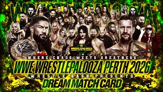 WWE Wrestlepalooza Perth 2026 Dream Match Card 