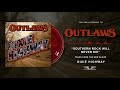 OUTLAWS "Southern Rock Will Never Die"